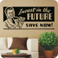 Wandtattoo Invest in the Future - Bild 1