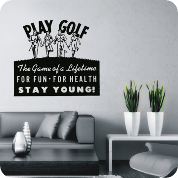 Wandtattoos | Wandtattoo Play Golf stay Young!