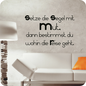 Bild zu Wandtattoo Setze die Segel mit Mut...