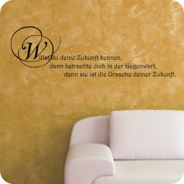 Bild zu Wandtattoo Willst Du Deine Zukunft kennen...