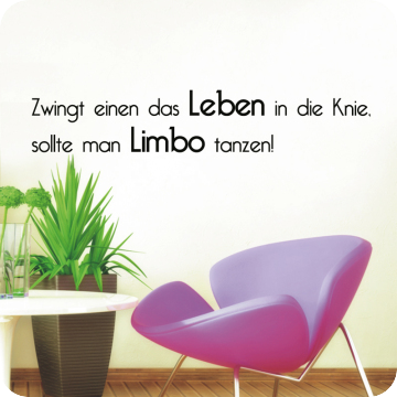 Bild zu Wandtattoo Zwingt einen das Leben in die Knie...