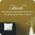 Wandtattoos | Wandtattoo Hunde haben alle guten eigenschaften des Menschen...